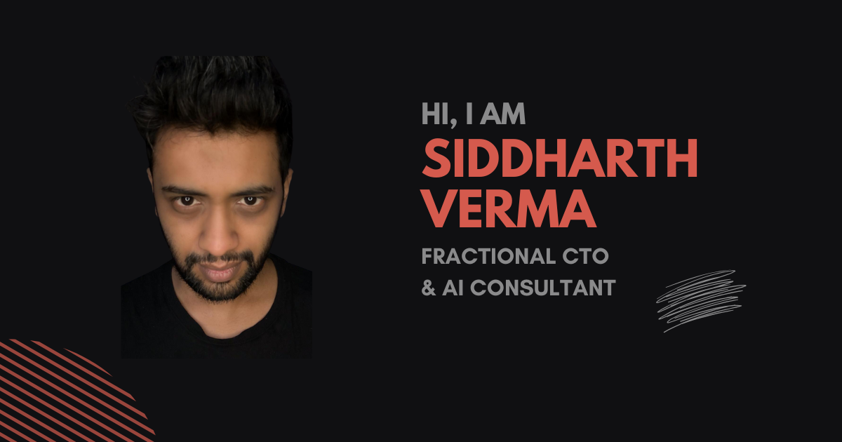 Mergeek 发现好产品 Siddharth Verma a Fractional CTO & AI Consultant for SaaS Companies