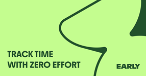 EARLY: Time Tracking That Doesn't Make You Want to Cry