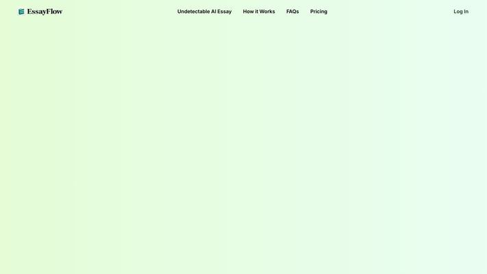AI Essay Writer (Undetectable AI) - Essay Generator | EssayFlow