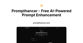 Prompthancer - Free AI-Powered Prompt Enhancement