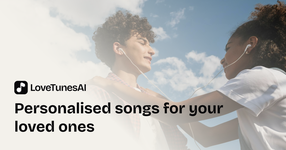 LoveTunesAI - personalized songs for your loved ones