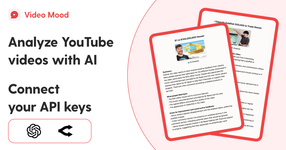 Video Mood - YouTube video Summarizer with your own API keys