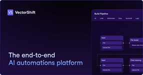VectorShift: The End-to-End AI Automations Platform